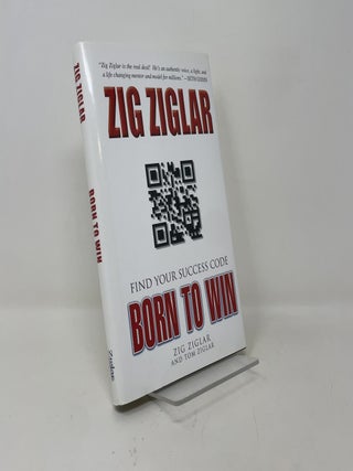 Item #420668 Born to Win: Find Your Success Code. Zig Ziglar