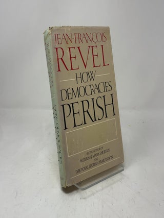How Democracies Perish