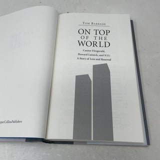 On Top of the World: Cantor Fitzgerald, Howard Lutnick, & 9/11: A Story of Loss & Renewal