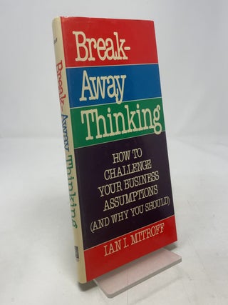 Item #420764 Break-Away Thinking. Ian I. Mitroff