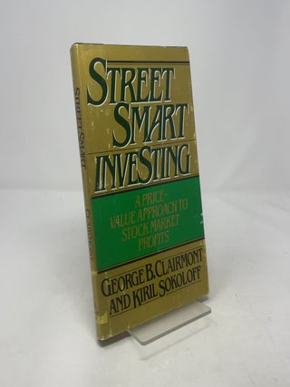 Street Smart Investing: A Price-Value Approach to Stock Market Profits