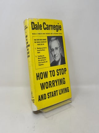 How to Stop Worrying and Start Living