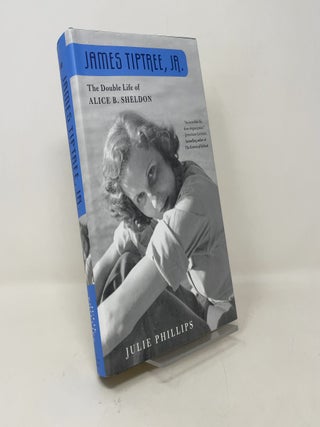 James Tiptree, Jr.: The Double Life of Alice B. Sheldon