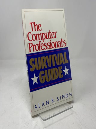 The Computer Professional's Survival Guide