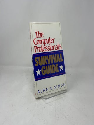 The Computer Professional's Survival Guide