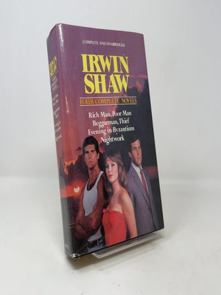 Item #420930 Irwin Shaw: 4 Complete Novels. Irwin Shaw