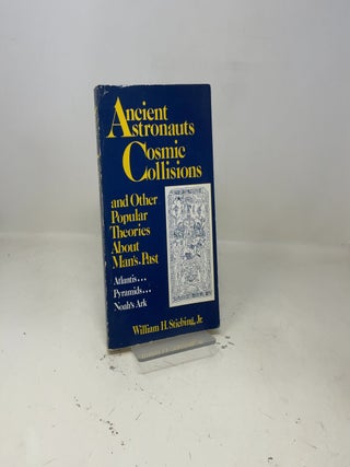 Ancient Astronauts, Cosmic Collisions
