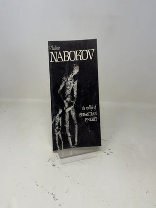 Item #421089 The Real Life of Sebastian Knight. Vladimir Nabokov