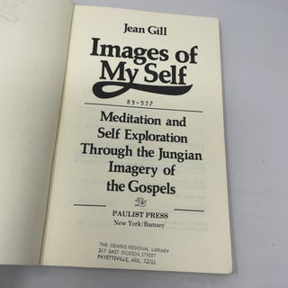 Images of my self: Meditation and self exploration through the jungian imagery of the gospels