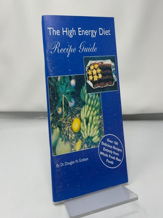 The high energy diet, recipe guide
