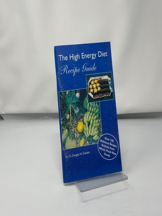 The high energy diet, recipe guide