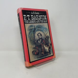 Item #421229 P. T. Barnum: The Legend and the Man. A. H. Saxon