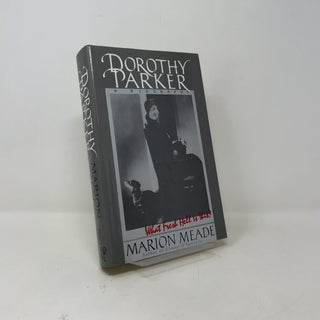 Dorothy Parker: What Fresh Hell Is This?