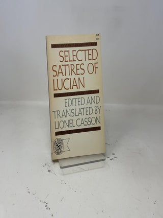 Item #421307 Selected Satires of Lucian (The Norton Library). Lionel Casson