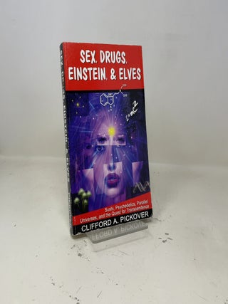 Item #421355 Sex, Drugs, Einstein & Elves: Sushi, Psychedelics, Parallel Universes and the Quest...