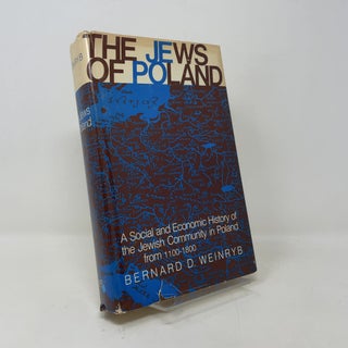 Item #421357 The Jews of Poland. Bernard D. Weinryb