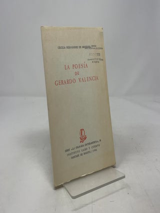 La Poesia De Gerardo Valencia