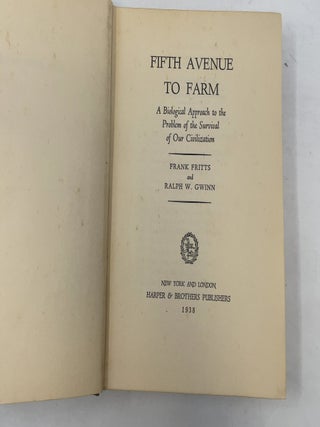 Fifth Avenue to Farm: A Biological Approach to the Problem of the Survival of Our Civilization