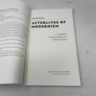 Afterlives of Modernism: Liberalism, Transnationalism, and Political Critique (Re-Mapping the Transnational: A Dartmouth Series in American Studies)