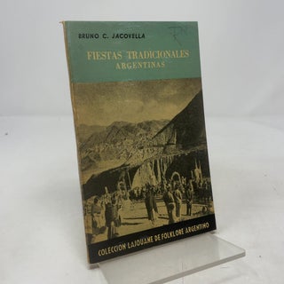 Fiestas Tradicionales: Argentinas