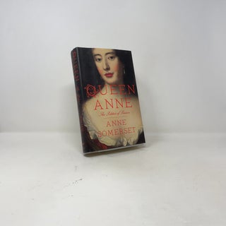 Queen Anne: The Politics of Passion