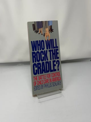 Who will rock the cradle?