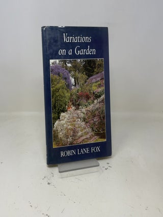 Item #421651 Variations on a Garden. Robin Lane Fox