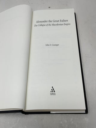 Alexander the Great Failure: The Collapse of the Macedonian Empire (Hambledon Continuum)