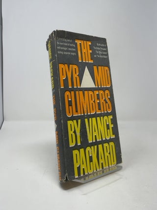 Item #421696 The Pyramid Climbers. Vance Packard