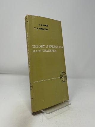 Item #421782 Theory of Energy and Mass Transfer. A V. Lykov