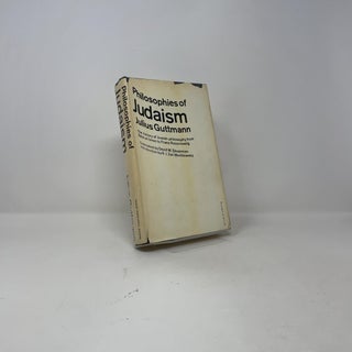 Philosophies of Judaism: The History of Jewish Philosophy from Biblical Times to Franz Rosenzweig