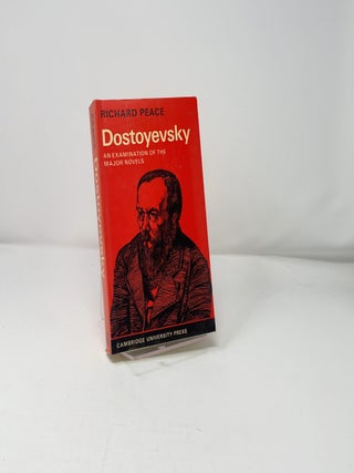 Dostoyevsky. An Examination of the Major Novels
