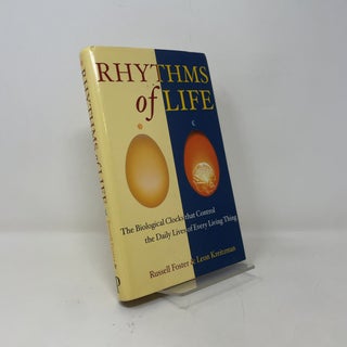 Item #421964 Rhythms of Life. Russell Fosterand Leon Kreitzman