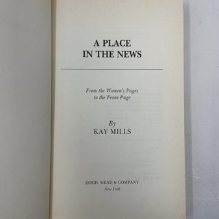 A Place in the News: From the Women's Pages to the Front Pages