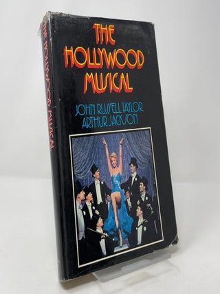 Item #422004 The Hollywood Musical. John Russell Taylor, Arthur Jackson