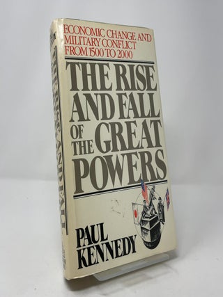 The Rise and Fall of the Great Powers: Economic Change and Military Conflict from 1500 to 2000