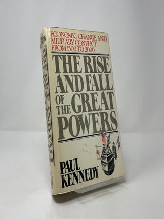 The Rise and Fall of the Great Powers: Economic Change and Military Conflict from 1500 to 2000