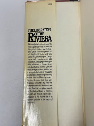 The Liberation of the Riviera: The Resistance to the Nazis in the South of France and the Story of Its Heroic Leader, Ange-Marie Miniconi