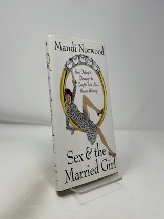 Sex & the Married Girl