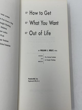How to Get What You Want Out of Life