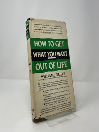 How to Get What You Want Out of Life