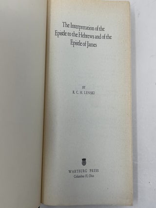 The Interpretation of the Epistle to the Hebrews and the Epistle of James