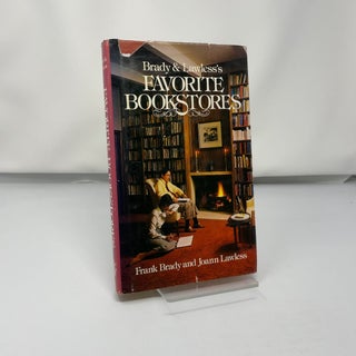 Item #422164 Brady & Lawless's Favorite bookstores. Frank Brady