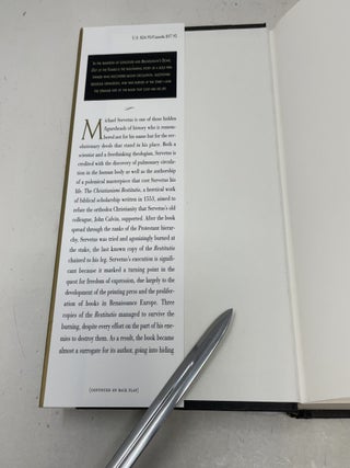 Out of the Flames: The Remarkable Story of a Fearless Scholar, a Fatal Heresy, and One of the Rarest Books in the World