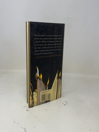 Out of the Flames: The Remarkable Story of a Fearless Scholar, a Fatal Heresy, and One of the Rarest Books in the World