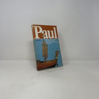 Paul: An Illustrated Documentary on the Life and Writings of a Key Figure in the Beginnings of Christianity