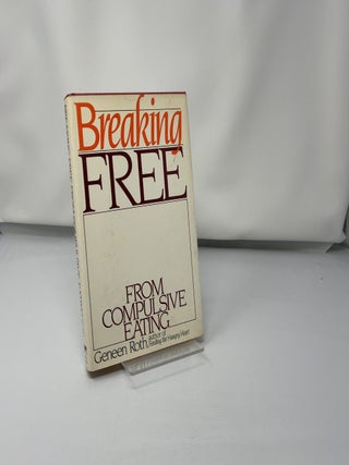 Breaking free from compulsive eating