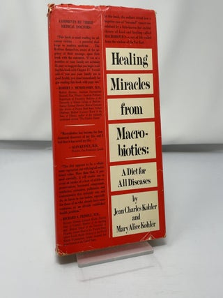 Item #422319 Healing miracles from macrobiotics. Jean Charles Kohler