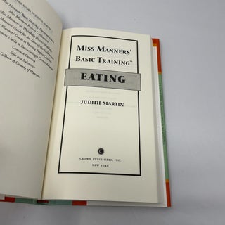 Miss Manners' Basic Training: Eating