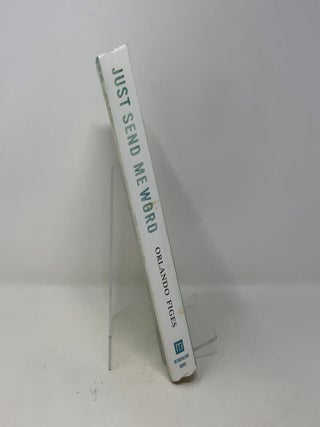 Just Send Me Word: A True Story of Love and Survival in the Gulag